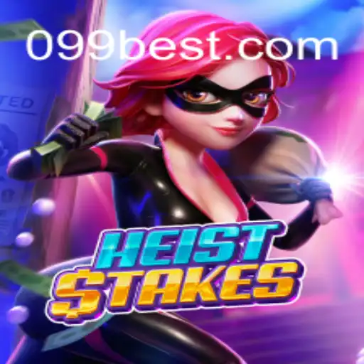 HeistStakes: The Ultimate Gaming Adventure with 099bet.COM